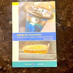 Making the Connections 2: A How-To Guide for Organic Chemistry Lab Techniques